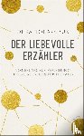 Tokarczuk, Olga - Der liebevolle Erzähler