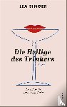 Singer, Lea - Die Heilige des Trinkers