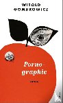 Gombrowicz, Witold - Pornographie