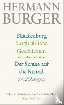 Burger, Hermann - Blankenburg. Unglaubliche Geschichten und andere späte Prosa. Der Schuss auf die Kanzel