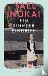 Inokai, Yael - Ein simpler Eingriff