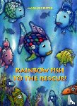 Pfister, Marcus - Rainbow Fish to the Rescue!