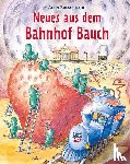 Russelmann, Anna - Neues aus dem Bahnhof Bauch