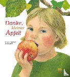 Weninger, Brigitte, Möller, Anne - Danke, kleiner Apfel!
