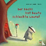 Petz, Moritz - Der Dachs hat heute schlechte Laune. SuperBuch