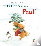 Weninger, Brigitte - Fröhliche Weihnachten Pauli