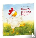 Burg, Sarah Emmanuelle - Bravo, kleines Huhn!
