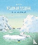 Beer, Hans de - Kleiner Eisbär- Lars, komm bald wieder!