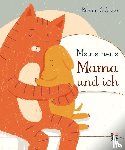 Galindo, Renata - Meine neue Mama und ich