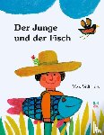 Velthuijs, Max - Der Junge und der Fisch