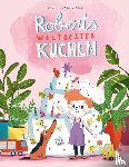 Behl, Anne-Kathrin - Roberts weltbester Kuchen