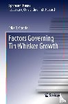 Erika R Crandall - Factors Governing Tin Whisker Growth