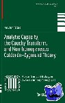 Tolsa, Xavier - Analytic Capacity, the Cauchy Transform, and Non-homogeneous Calderón¿Zygmund Theory