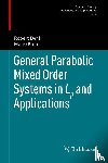 Robert Denk, Mario Kaip - General Parabolic Mixed Order Systems in Lp and Applications