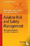 Roland Muller, Andreas Wittmer, Christopher Drax - Aviation Risk and Safety Management