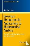 Burdzy, Krzysztof - Brownian Motion and its Applications to Mathematical Analysis