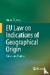 Mantrov, Vadim - EU Law on Indications of Geographical Origin