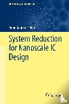  - System Reduction for Nanoscale IC Design
