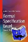 Drechsler, Rolf, Soeken, Mathias - Formal Specification Level - Concepts, Methods, and Algorithms