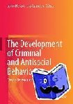  - The Development of Criminal and Antisocial Behavior - Theory, Research and Practical Applications