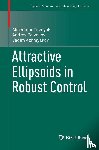 Poznyak, Alexander, Polyakov, Andrey, Azhmyakov, Vadim - Attractive Ellipsoids in Robust Control