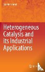 Schmal, Martin - Heterogeneous Catalysis and its Industrial Applications