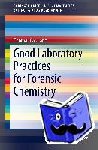 Catalano, Thomas - Good Laboratory Practices for Forensic Chemistry