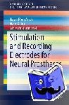 Pour Aryan, Naser, Rothermel, Albrecht, Kaim, Hans - Stimulation and Recording Electrodes for Neural Prostheses
