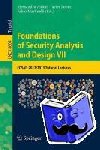  - Foundations of Security Analysis and Design VII - FOSAD 2012 / 2013 Tutorial Lectures