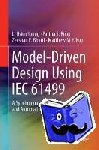 Yoong, Li Hsien, Kuo, Matthew M. Y., Bhatti, Zeeshan E., Roop, Partha S. - Model-Driven Design Using IEC 61499 - A Synchronous Approach for Embedded and Automation Systems