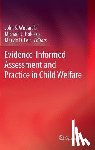 John S. Wodarski, Michael J. Holosko, Marvin D. Feit - Evidence-Informed Assessment and Practice in Child Welfare
