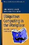  - Ubiquitous Computing in the Workplace - What Ethical Issues? An Interdisciplinary Perspective