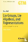 Hall, Brian - Lie Groups, Lie Algebras, and Representations