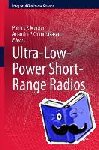  - Ultra-Low-Power Short-Range Radios
