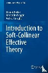 Becher, Thomas, Broggio, Alessandro, Ferroglia, Andrea - Introduction to Soft-Collinear Effective Theory