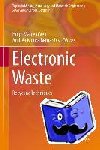 Hugo Marcelo Veit, Andrea Moura Bernardes - Electronic Waste - Recycling Techniques