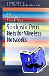 Lei, Lei, Zhong, Zhangdui, Lin, Chuang - Stochastic Petri Nets for Wireless Networks
