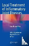 Willm Uwe Kampen, Manfred Fischer - Local Treatment of Inflammatory Joint Diseases