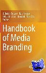  - Handbook of Media Branding