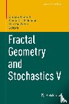  - Fractal Geometry and Stochastics V