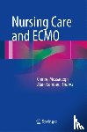  - Nursing Care and ECMO