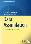 Kody Law, Andrew Stuart, Konstantinos Zygalakis - Data Assimilation