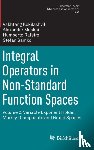Kokilashvili, Vakhtang, Meskhi, Alexander, Rafeiro, Humberto, Samko, Stefan - Integral Operators in Non-Standard Function Spaces