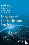 Siamak Khorram, Cynthia F. van der Wiele, Frank H. Koch, Stacy A. C. Nelson - Principles of Applied Remote Sensing