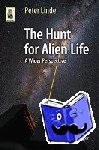 Peter Linde - The Hunt for Alien Life - A Wider Perspective