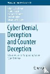 Heckman, Kristin E., Stech, Frank J., Thomas, Roshan K., Schmoker, Ben - Cyber Denial, Deception and Counter Deception