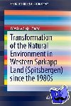  - Transformation of the natural environment in Western Sorkapp Land (Spitsbergen) since the 1980s