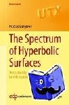 Bergeron, Nicolas - The Spectrum of Hyperbolic Surfaces