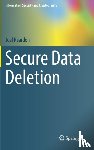 Joel Reardon - Secure Data Deletion
