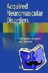  - Acquired Neuromuscular Disorders - Pathogenesis, Diagnosis and Treatment